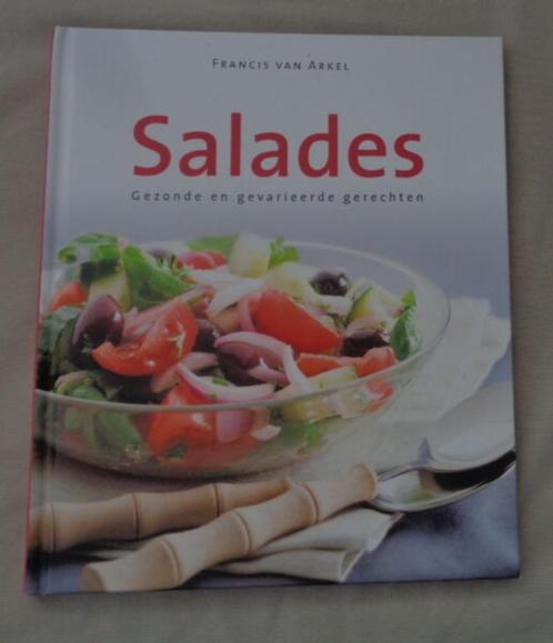 Francis van Arkel SALADES Plats sains et variés H, Livres, Livres de cuisine, Utilisé, Enlèvement ou Envoi