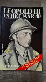 LEOPOLD III IN HET JAAR 40 - J. CLEEREMANS, Ophalen of Verzenden