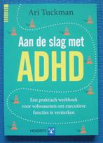 Aan de slag met ADHD - Ari Tuckman, Boeken, Nieuw, Ophalen of Verzenden, Ari Tuckman