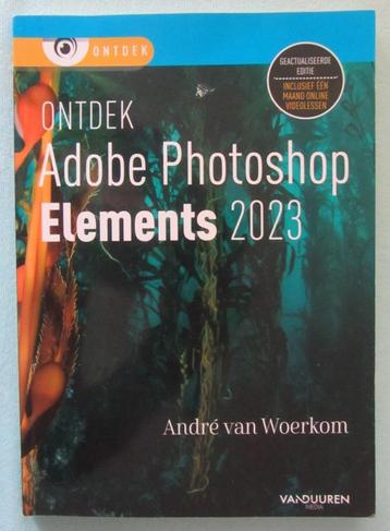 Adobe Photoshop Elements 2023, Enlèvement ou Envoi, Andre Van Woerkom, Utilisé, Autres sujets/thèmes