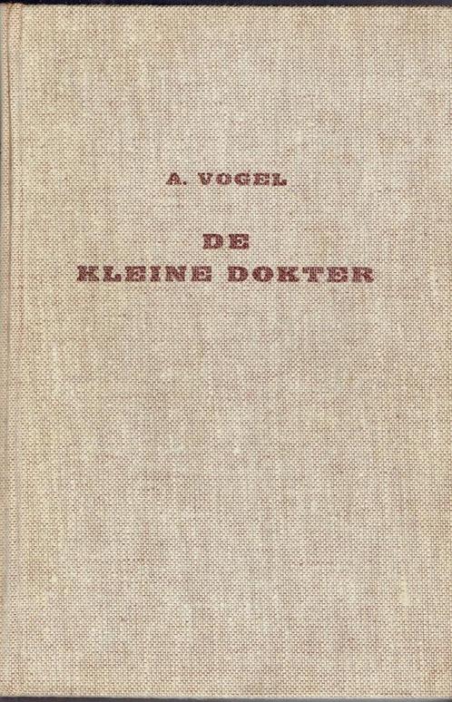 A. Vogel. De kleine Dokter -, Boeken, Overige Boeken, Gelezen, Ophalen of Verzenden