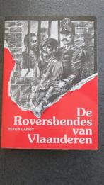 De roversbendes van Vlaanderen - Peter Laroy, Boeken, Gelezen, Ophalen of Verzenden