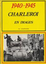 1940-1945 * Charleroi en images * Pol Vandromme, Comme neuf, Pol Vandromme, Enlèvement ou Envoi, 20e siècle ou après