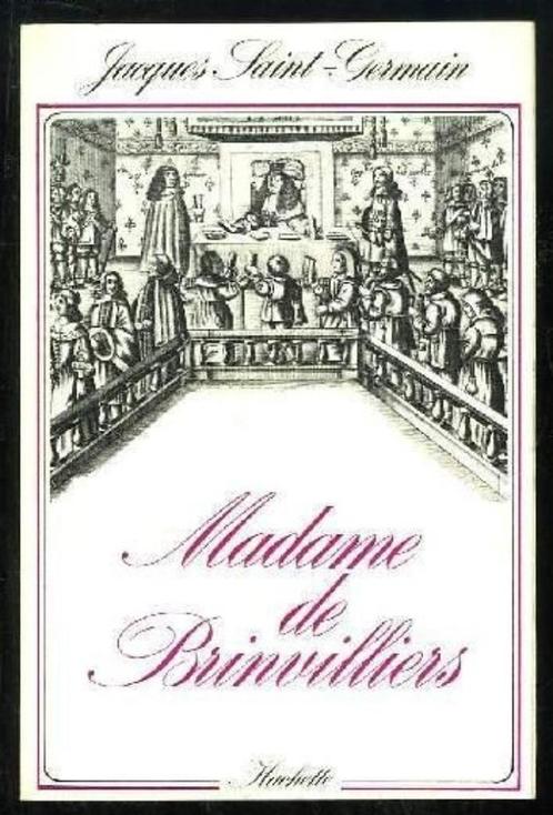 „Madame de Brinvilliers” Jacques Saint-Germain (1971), Boeken, Geschiedenis | Nationaal, Gelezen, 17e en 18e eeuw, Ophalen of Verzenden