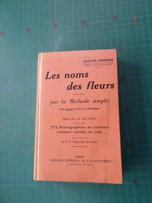 Les noms des fleurs (Gaston Bonnier) – 1963 – 338 pages, Livres, Livres Autre, Utilisé, Enlèvement ou Envoi