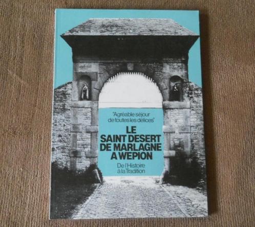 Le Saint Desert de Marlagne à Wépion - Namur, Livres, Histoire nationale, Enlèvement ou Envoi
