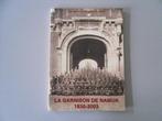 La Garnison de Namur 1830-2003, Jacky MARCHAL, Enlèvement ou Envoi, Utilisé, Autres sujets/thèmes