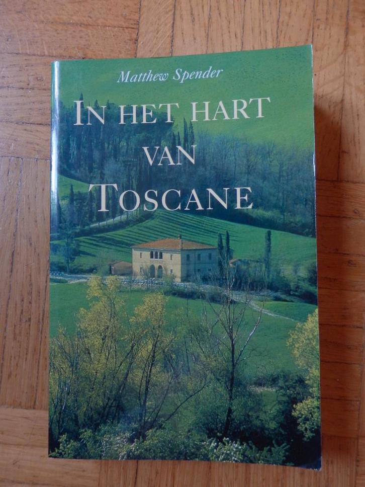 In het hart van Toscane - Matthew Spender, Boeken, Reisverhalen, Gelezen, Europa, Ophalen of Verzenden