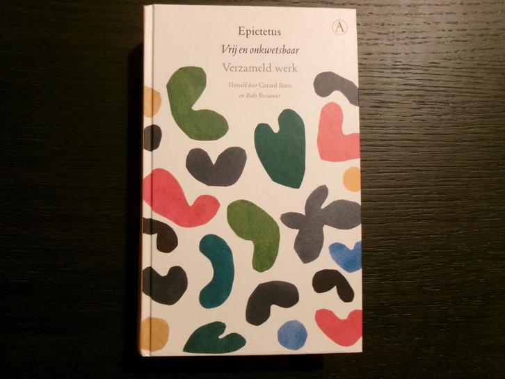 Epictetus  -Vrij en onkwetsbaar-  Verzameld werk, Boeken, Filosofie, Ophalen of Verzenden