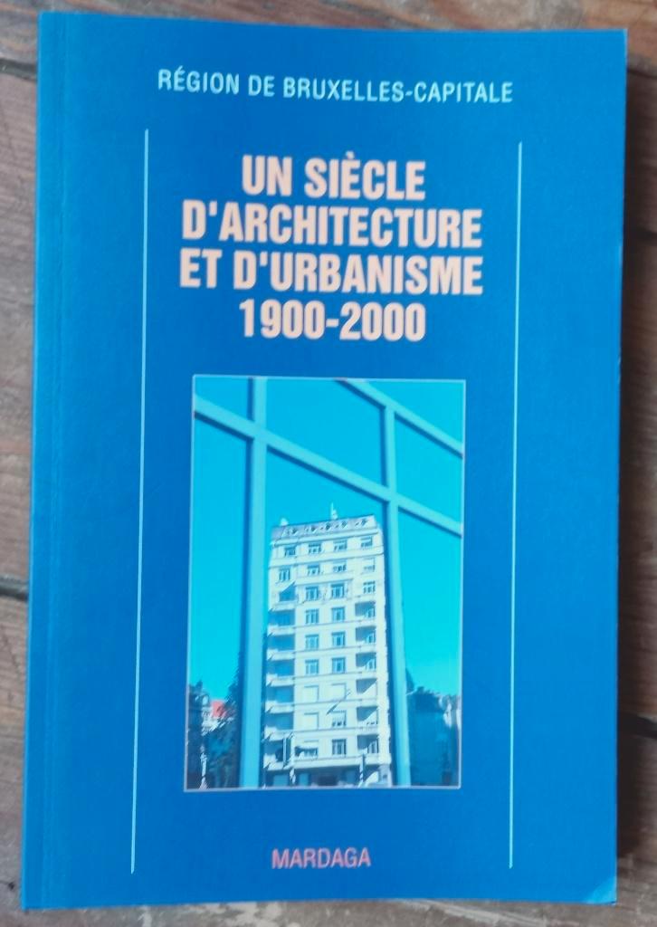 Bruxelles un siècle d' architecture Horta Van der Meeren, Boeken, Kunst en Cultuur | Architectuur, Ophalen of Verzenden