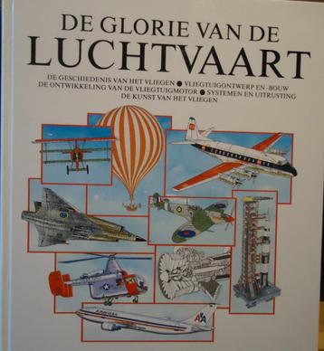 De glorie van de luchtvaart. De geschiedenis van het vliegen beschikbaar voor biedingen