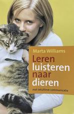 Leren luisteren naar dieren, Marta Williams … met intuïtieve, Boeken, Verzenden, Zo goed als nieuw