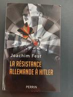 la resistance allemande à hitler - joachim FEST, Livres, Guerre & Militaire, Comme neuf, Enlèvement ou Envoi