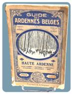 Guide des Ardennes Belges🚶🏼‍♂️Haute Ardenne M. Cosijn 1920, Fiets- of Wandelgids, Ophalen of Verzenden, Maurice Cosyn, Benelux