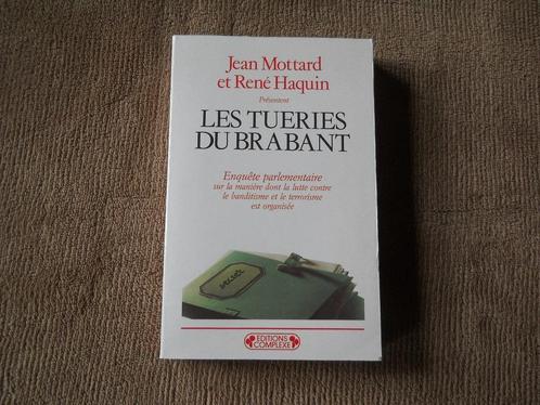 Les tueries du Brabant (Jean Mottard et René Haquin), Livres, Histoire & Politique, Enlèvement ou Envoi