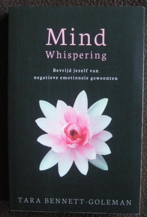 Mind whispering - Tara Bennett-Goleman, Livres, Psychologie, Comme neuf, Enlèvement ou Envoi