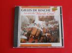 CD : * GILLES DE BINCHE * LES AIRS " DU MARDI GRAS ", Ophalen of Verzenden, Gebruikt