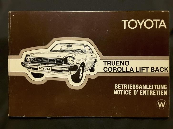 Gebruiksaanwijzing Toyota Trueno, Corolla lift back, 1977, D, Autos : Divers, Modes d'emploi & Notices d'utilisation, Enlèvement ou Envoi