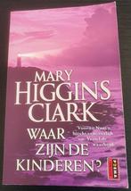 Thriller van Mary Higgins Clark: Waar zijn de kinderen, Livres, Thrillers, Mary Higgins Clark, Utilisé, Enlèvement ou Envoi
