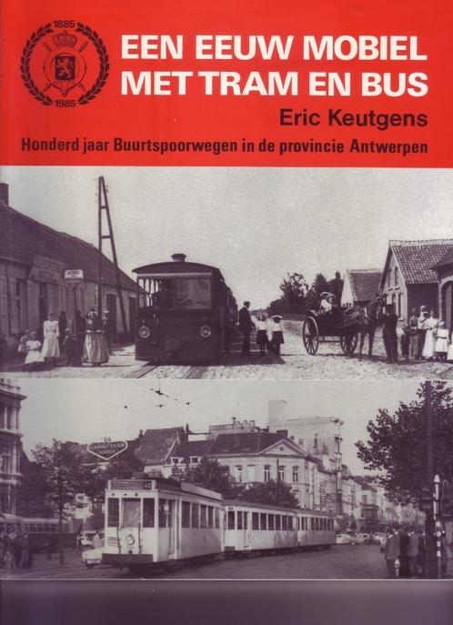 EEN EEUW MOBIEL MET TRAM EN BUS Buurtspoorweg, Collections, Trains & Trams, Comme neuf, Tram, Enlèvement ou Envoi