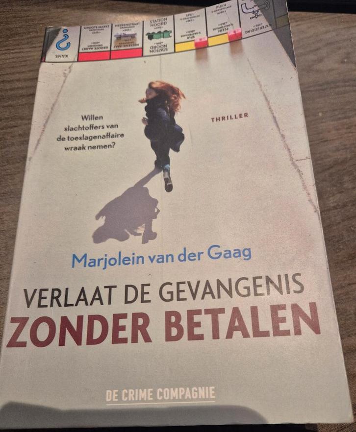 Marjolein van der Gaag - Verlaat de gevangenis ..., Livres, Thrillers, Utilisé, Pays-Bas, Enlèvement ou Envoi