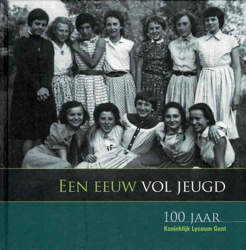 Een eeuw vol jeugd 100 jaar Koninklijk Lyceum Gent, Boeken, Geschiedenis | Stad en Regio, Gelezen, Ophalen of Verzenden