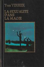 La sexualité dans la magie Yves Verbeek, Comme neuf, Yves Verbeek, Autres sujets/thèmes, Arrière-plan et information