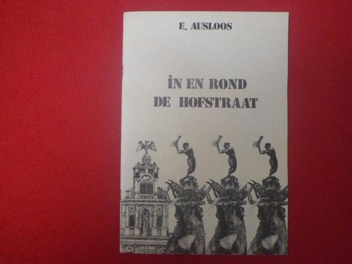 Eddy Ausloos: In en rond de Hofstraat (Antwerpen), Boeken, Kunst en Cultuur | Beeldend, Zo goed als nieuw, Schilder- en Tekenkunst