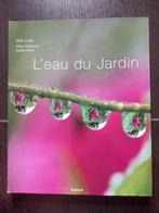 L'eau du Jardin par Gilly Love (2002), Boeken, Wonen en Tuinieren, Ophalen of Verzenden, Zo goed als nieuw