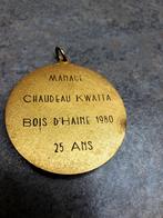 Médaille Chaudeau Kwatta Bois d'Haine., Ophalen of Verzenden, Gebruikt, Overige typen