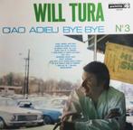 vinyl: WILL TURA - CIAO ADIEU BYE BYE   N3, Cd's en Dvd's, Vinyl | Nederlandstalig, Ophalen of Verzenden, Gebruikt, 12 inch, Levenslied of Smartlap