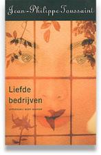 boek: liefde bedrijven ; Jean-Philippe Toussaint, Livres, Littérature, Comme neuf, Envoi