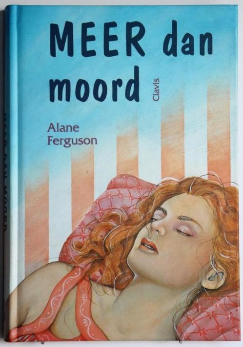 Jeugdboek: Meer dan moord - Alane Ferguson, Livres, Livres pour enfants | Jeunesse | 13 ans et plus, Comme neuf, Fiction, Enlèvement ou Envoi