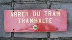 Plaque émaillée arrêt des Tramways tramhalte buurtspoorwegen, Verzamelen, Ophalen of Verzenden, Gebruikt, Tram, Overige typen