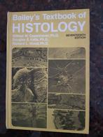 Bailey's Textbook of Histology, Boeken, Natuurwetenschap, Ophalen of Verzenden, Zo goed als nieuw