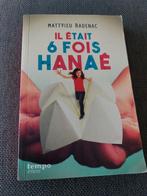 Livre il était une fois Hanaé, Boeken, Chicklit, Ophalen of Verzenden, Zo goed als nieuw