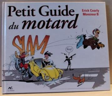 PETIT GUIDE DU MOTARD, Franse Strip, hard cover, 