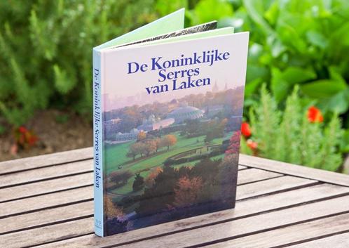 De Koninklijke Serres van Laken - Hardcover Boek - ALS NIEUW, Livres, Art & Culture | Architecture, Comme neuf, Enlèvement ou Envoi