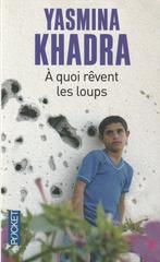 A quoi rêvent les loups Yasmina Khadra, Boeken, Europa overig, Yasmina Khadra, Ophalen of Verzenden, Zo goed als nieuw