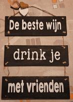 Bord De beste wijn drink je met vrienden"
De afb, Huis en Inrichting, Woonaccessoires | Tekstborden en Spreuken, Ophalen of Verzenden