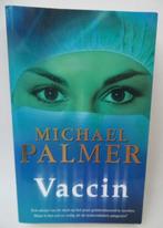 Vaccin Michael Palmer thriller, Utilisé, Michael Palmer, Enlèvement ou Envoi