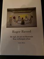 Raveel: de tijd, de zee en Oostende, Enlèvement ou Envoi, Comme neuf, Carlos Alleene