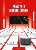 Pong et la mondialisation - L'histoire économique des consol, Livres, Cinéma, Tv & Médias, Autres types, Enlèvement, Neuf