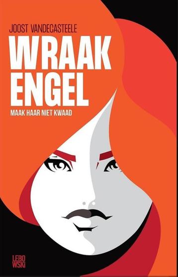 Te Koop Boek WRAAKENGEL Joost Vandecasteele beschikbaar voor biedingen