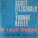 Scott Fitzgerald & Yvonne Keeley - If i had words, Verzenden, Zo goed als nieuw, 7 inch, Pop