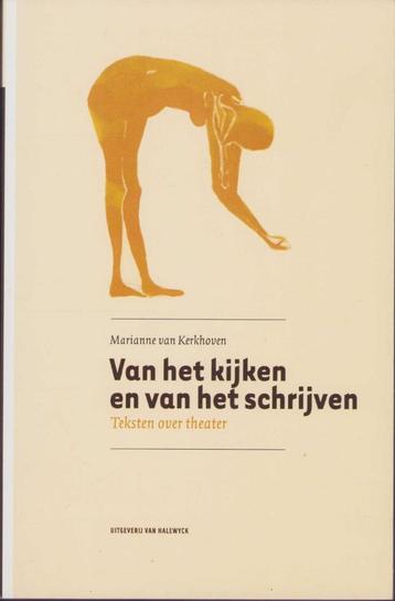 Van het kijken en van het schrijven. Teksten over theater beschikbaar voor biedingen