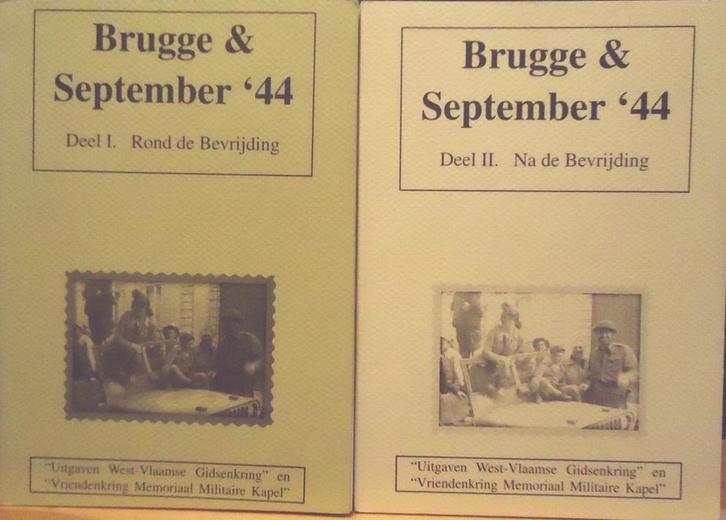 Brugge & September '44  (2 delen), Boeken, Oorlog en Militair, Ophalen of Verzenden