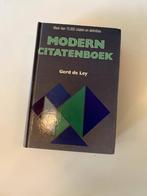 Modern citatenboek - Gerd de Ley, Ophalen of Verzenden, Gelezen