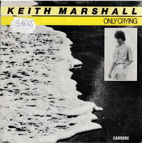 Vinyl, 7"   /   Keith Marshall – Only Crying, Cd's en Dvd's, Vinyl | Overige Vinyl, Overige formaten, Ophalen of Verzenden