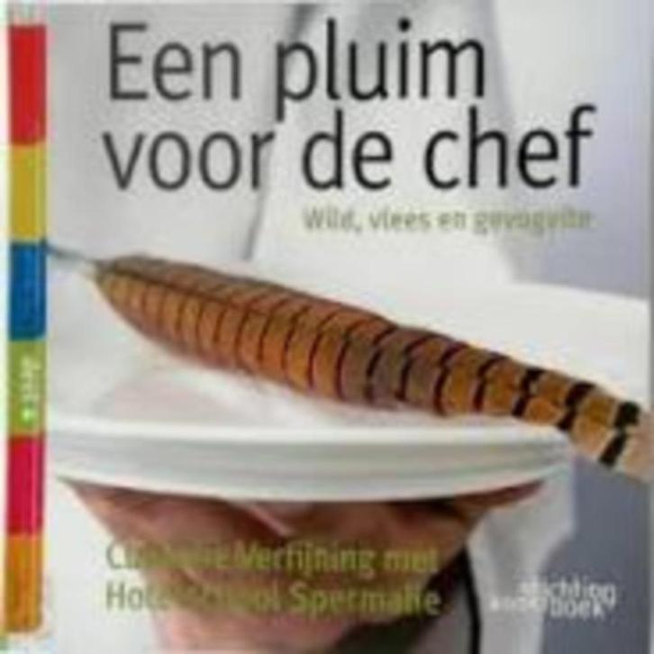 Een pluim voor de chef wild vlees en gevogelte Spermalie, Boeken, Kookboeken, Zo goed als nieuw, Ophalen of Verzenden